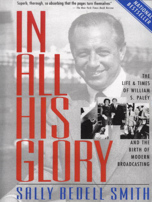Title details for In All His Glory by Sally Bedell Smith - Wait list